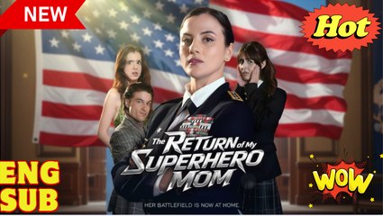 [EngSub] The Return of My Superhero Mom