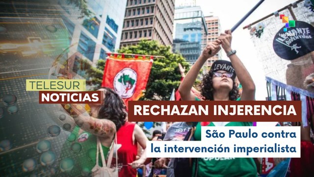 Manifestaciones en São Paulo frente al Consulado de EE.UU. en solidaridad con Venezuela
