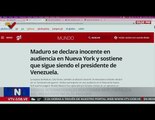 Agencias de noticias señalan que el Presidente Maduro se declaró inocente ante audiencia en EE. UU.
