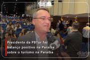 Presidente da PBTur faz balanço positivo na Paraíba sobre o turismo na Paraíba