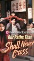 Our Paths Shall Never Cross Again - Full English Sub