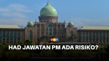 Had tempoh jawatan PM kawal kuasa, tapi risiko ganggu dasar jangka panjang
