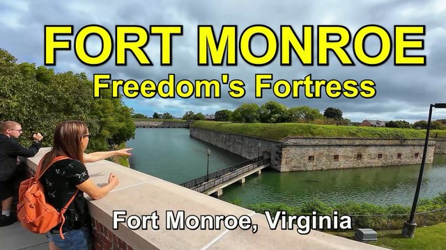 Fort Monroe: Where Freedom Found Its First Foothold