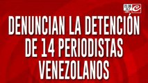 Denuncian la detención de 14 periodistas venezolanos