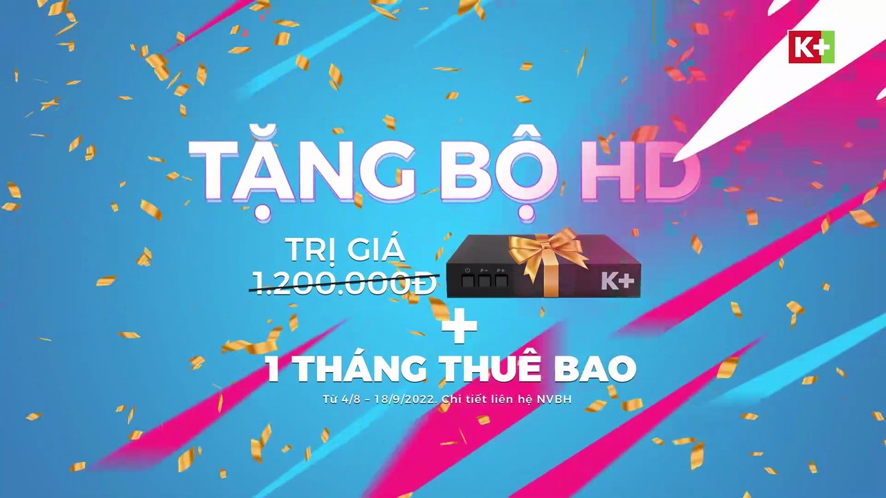NHA Mùa Mới K+ Tặng Trọn Bộ HD | TVC 15s