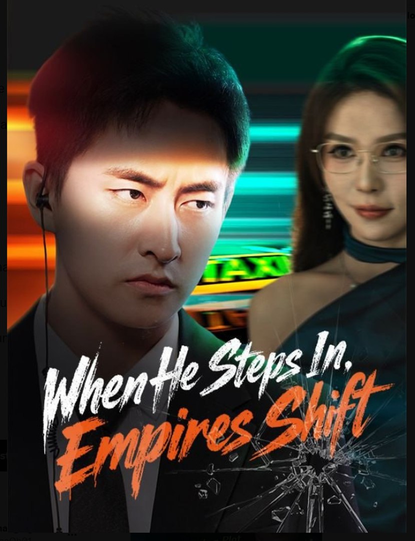 When He Steps In, Empires Shift.Drama Movies English Sub