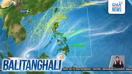 PAGASA - Shear line, Amihan at easterlies, magpapaulan sa ilang lugar sa bansa | Balitanghali