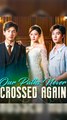 Our Paths Shall Never Cross Again - Chinese Drama - English Sub