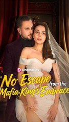 No Escape From The Mafia King's Embrace #FULL EP #shortfilm