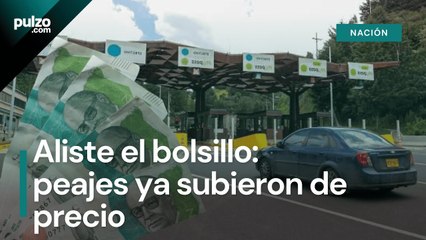 Peajes en Colombia ya subieron de precio para el 2024 | Pulzo