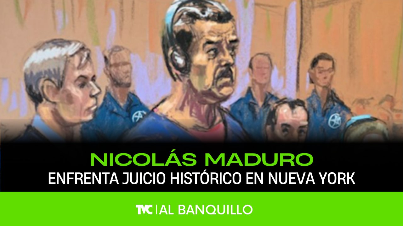 Al Banquillo - Nicolás Maduro enfrenta un juicio histórico en Nueva York - Lunes 5 de enero 2026