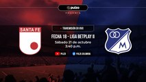 SANTA FE VS. MILLONARIOS: narración EN VIVO del partido por la fecha 18 de la Liga BetPlay II