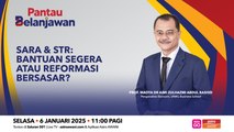 Pantau Belanjawan | SARA & STR: Menilai kesinambungan bantuan SARA & STR pada 2026