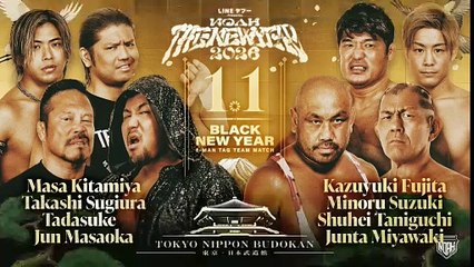 NOAH The New Year 2026 Eight Man Tag Junta Miyawaki, Kazuyuki Fujita, Minoru Suzuki & Shuhei Taniguchi vs. Team 2000X (Jun Masaoka, Masa Kitamiya, Tadasuke & Takashi Sugiura)