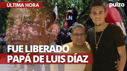 Luis Manuel Díaz, padre de Luis Díaz fue puesto en libertad tras 12 días secuestrado por el ELN