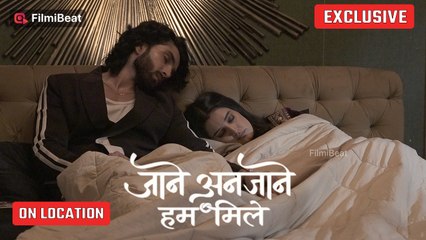Jaane Anjaane Hum Mile | On Location | Raghav ने कही Reet से अपने दिल की बात