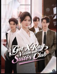 Got X-Ray Vision And A Suitor Club Drama S