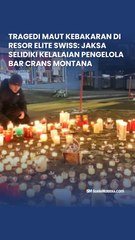Tragedi Maut Kebakaran di Resor Elite Swiss: Jaksa Selidiki Kelalaian Pengelola Bar Crans Montana