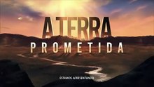 A TERRA PROMETIDA - CAPÍTULO 48