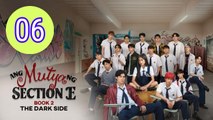 [RVC] Ep 6 Ang Mutya ng Section E 2 The Dark Side Episode 6 Engsub Full Movie