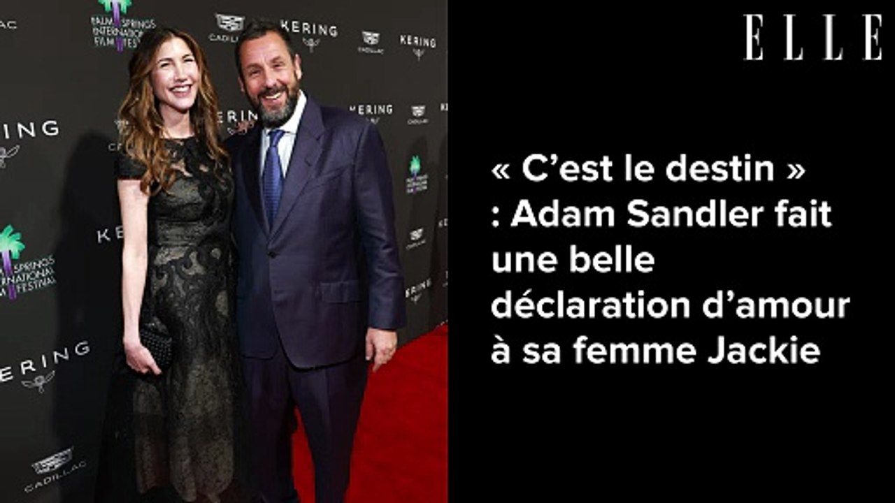 « C’est le destin » : Adam Sandler fait une belle déclaration d’amour à sa femme Jackie