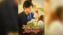 30 Days of Hidden Marriage Short Drama