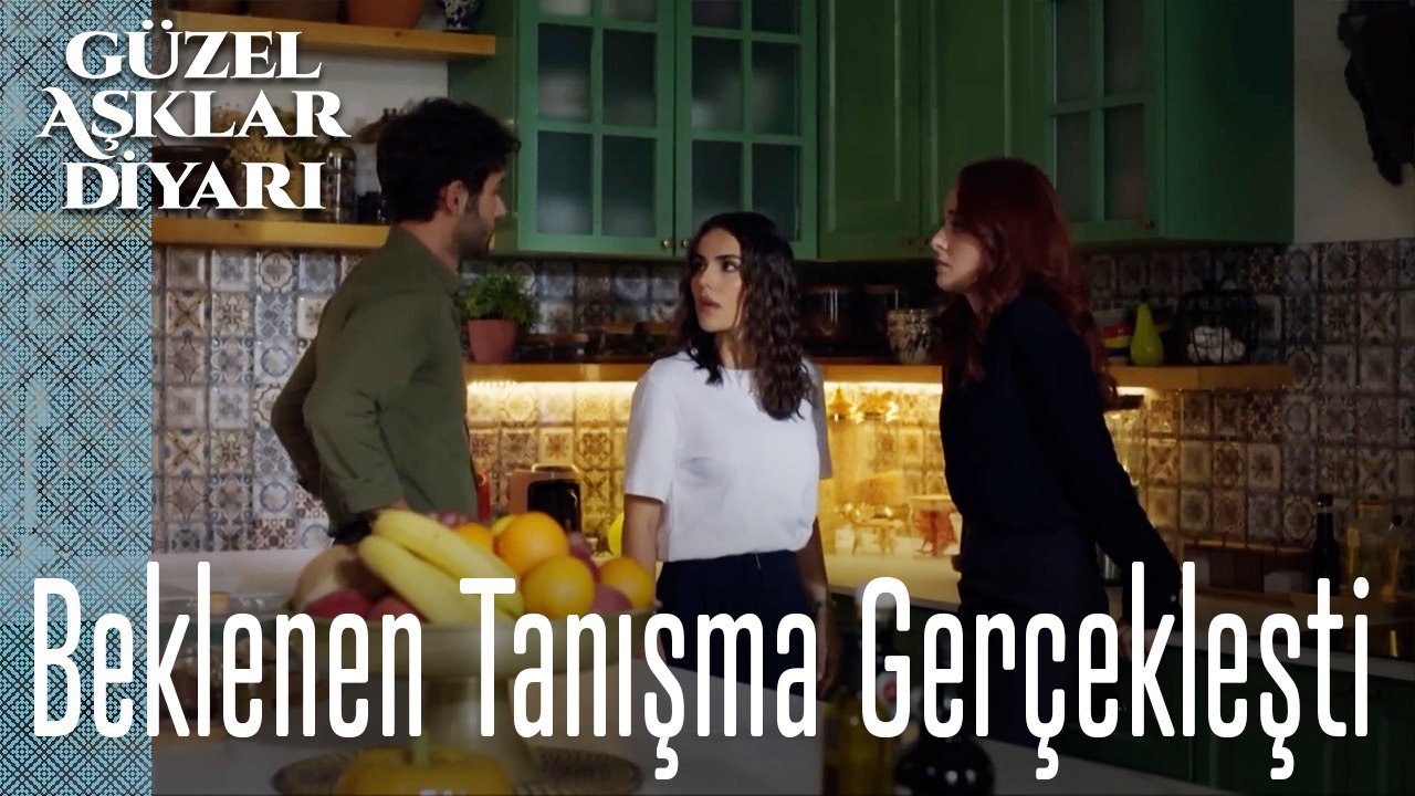 Beklenen Tanışma Gerçekleşti - Güzel Aşklar Diyarı