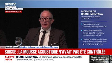 Incendie à Crans-Montana: "Les contrôles périodiques n'ont pas été effectués entre 2020 et 2025", déplore Nicolas Féraud, président de la commune de Crans-Montana