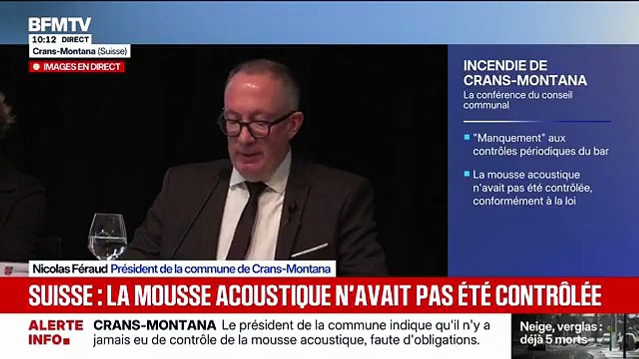 Incendie à Crans-Montana: "Les contrôles périodiques n'ont pas été effectués entre 2020 et 2025", déplore Nicolas Féraud, président de la commune de Crans-Montana