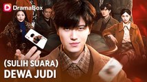 Dewa Judi (Sulih Suara) #dramabox