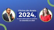 Vitrina de Anato 2024, lo que viene para el turismo en Colombia  | Pulzo