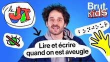 JT Kids - Tout savoir sur le braille