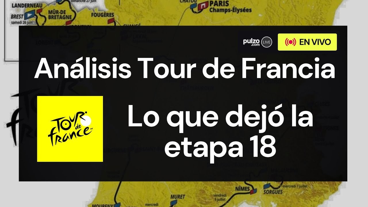 Análisis Tour de Francia: ¿Qué pasó en la etapa 18? | Pulzo Deportes