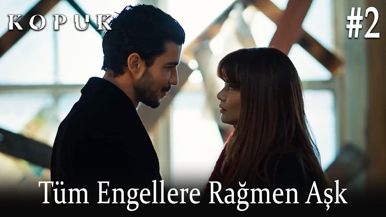 Tüm Engellere Rağmen AŞK #2