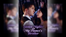 Stolen Nights With My Fiance's Brother 🍿 Englishsub