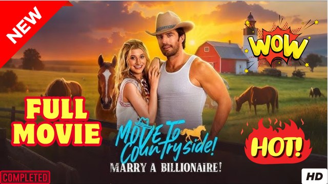 ♥️🍏💥 Move to Countryside, Marry a Billionaire