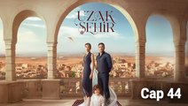 Uzak Sehir - Episodio 44 ✔️ (ESP SUB) | Full Episode HD