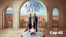 Uzak Sehir - Episodio 42 ✔️ (ESP SUB) | Full Episode HD