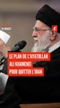 Le plan de l’ayatollah Ali Khamenei pour quitter l'Iran
