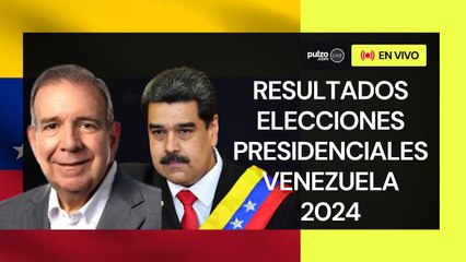 Elecciones Venezuela 2024: Última hora resultados Nicolas Maduro o Edmundo González | Pulzo