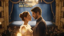 My Old Flame Second Chance