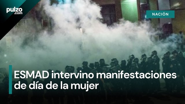 En manifestaciones de día de la mujer el ESMAD intervino con gases lacrimógenos | Pulzo