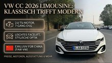 2026 VW CC Limousine: Design, Leistung & Marktposition im Überblick