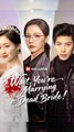Wait, You're Marrying a Dead Bride! - Full English Sub