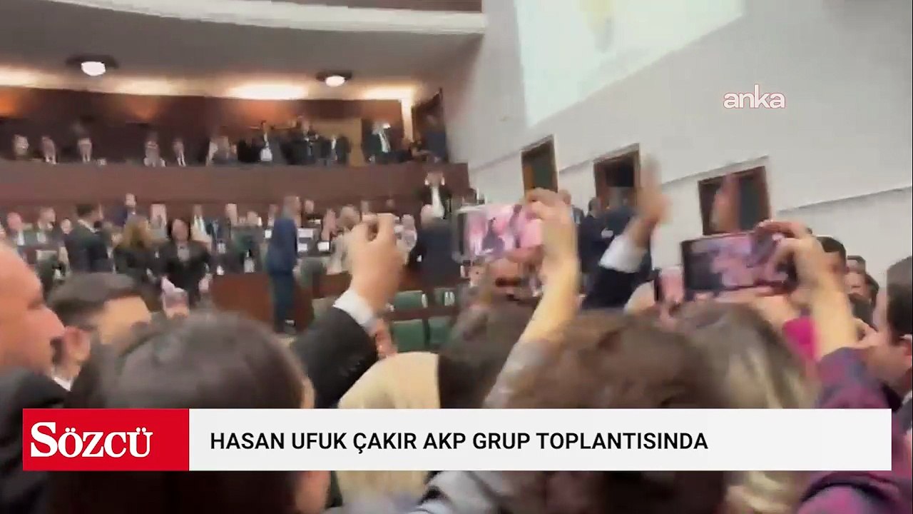 Hasan Ufuk Çakır AKP Grup Toplantısı’nda