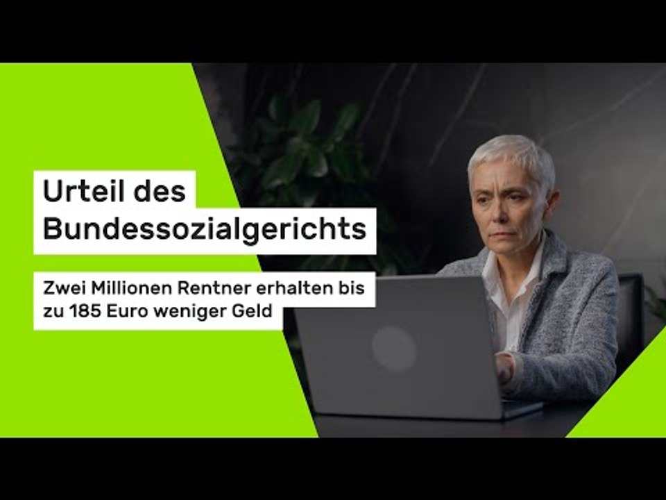 Urteil: Zwei Millionen Rentner erhalten bis zu 185 Euro weniger Geld
