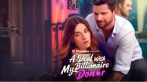 [ Hot 2025🔥] A Deal With My Billionaire Donor Full Movie _Dramabox