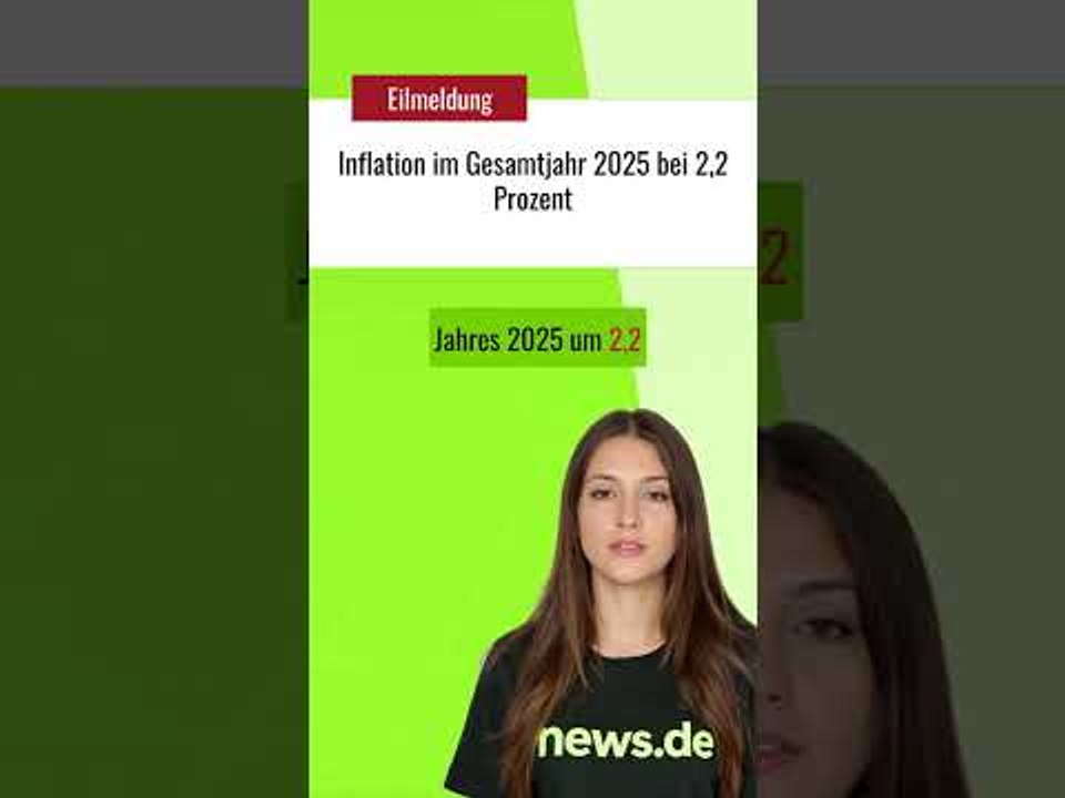 Inflation im Gesamtjahr 2025 bei 2,2 Prozent