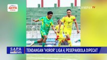 [FULL] Analis Sepak Bola soal Sanksi Pemecatan Pesepak Bola Buntut Tendangan Kungfu di Liga 4
