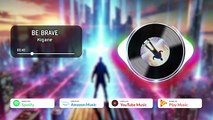 KIGANE - BE BRAVE - [Kigane Studio Production] 🟣